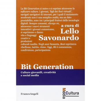 Bit generation. Culture giovanili, creatività e social media