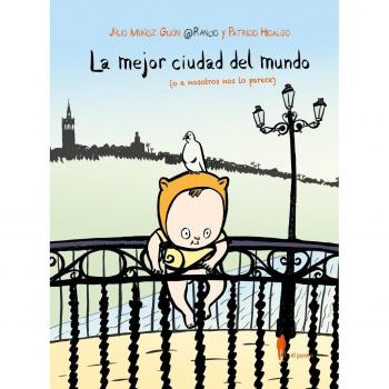 La Mejor Ciudad Del Mundo (o A Nosotros Nos Lo Parece)