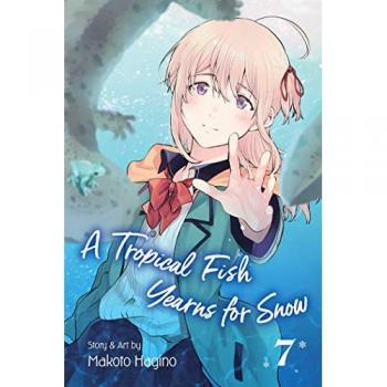 Makoto  Hagino A Tropical Fish Yearns for Snow, Vol. 7 Volume 7