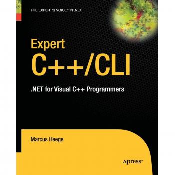 Expert Visual C++/CLI: .NET for Visual C++ Programmers