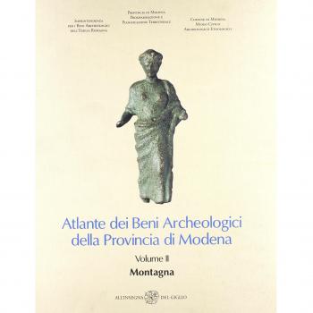 Atlante dei Beni Archeologici della Provincia di Modena. Montagna