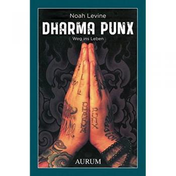 Dharma Punx: Weg ins Leben