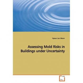 Assessing Mold Risks in Buildings under Uncertainty