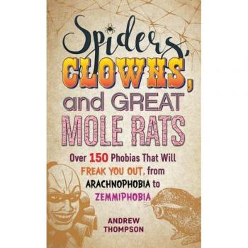 Spiders Clowns And Great Mole Rats by Andrew Thompson