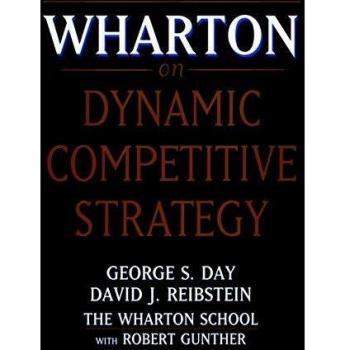 Wharton on Dynamic Competitive Strategy (Critical America