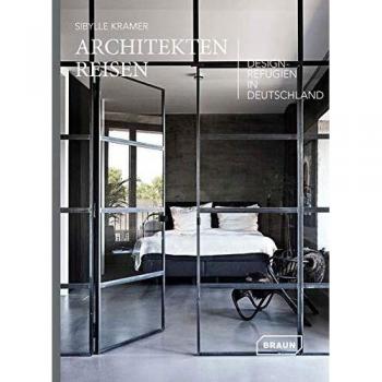Architekten Reisen: Design-Refugien in Deutschland