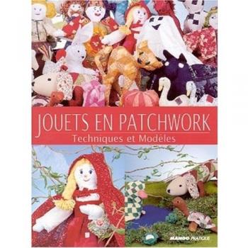 Jouets en Patchwork : Techniques et Modèles