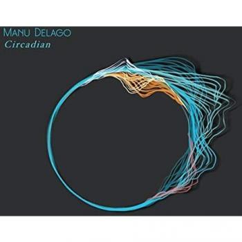 Manu Delago Circadian