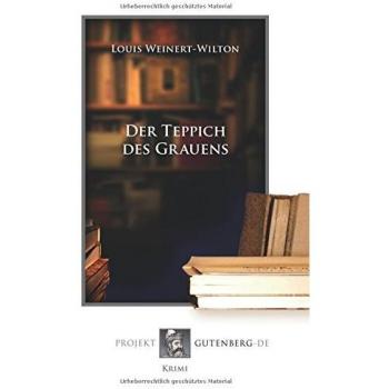 Weinert-Wilton, Louis: Der Teppich des Grauens