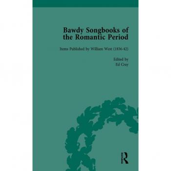 Vitalsource Technologies, Inc. Bawdy Songbooks Of The Romantic Period, Volume 2