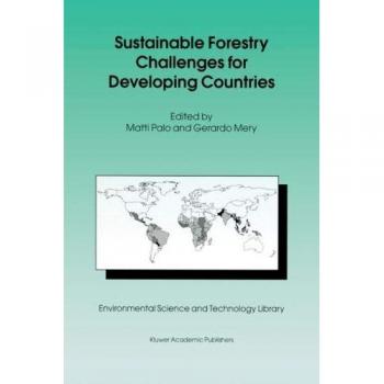 Sustainable Forestry Challenges for Developing Countries