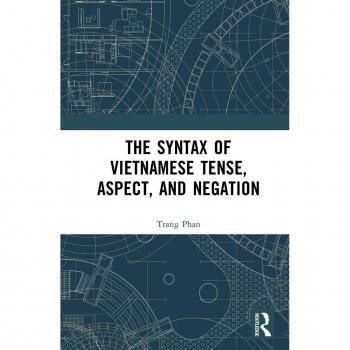 Vitalsource Technologies, Inc. The Syntax of Vietnamese Tense, Aspect, and Negation