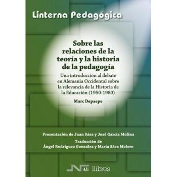Sobre relaciones teoría y história pedagogia