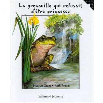 La grenouille qui refusait d'etre princesse
