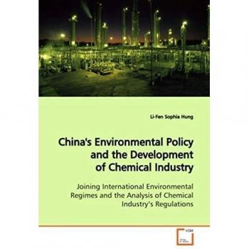 China's Environmental Policy and the Development of Chemical Industry