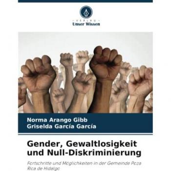 Gender, Gewaltlosigkeit und Null-Diskriminierung: Fortschritte und Möglichkeiten in der Gemeinde Poza Rica de Hidalgo
