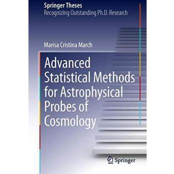Advanced Statistical Methods for Astrophysical Probes of Cosmology (Springer Theses)