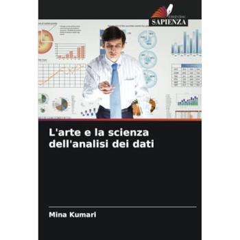 Kumari, Mina: L'arte e la scienza dell'analisi dei dati