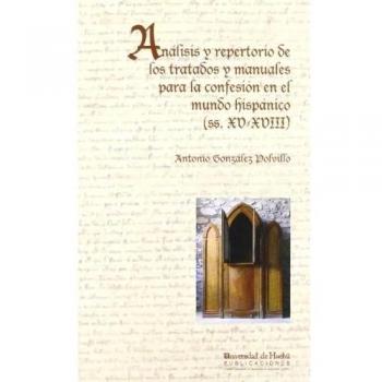 Analisis y repertorio de los tratados y manuales para la confesion en el mundo