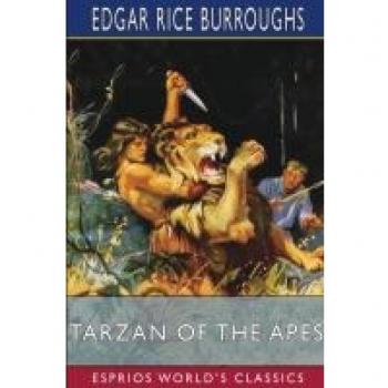Tarzan of the Apes (Esprios Classics)
