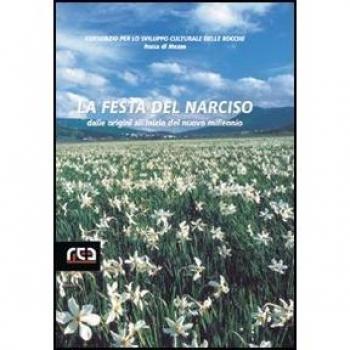 La festa del Narciso. Dalle origini all'inizio del nuovo millennio