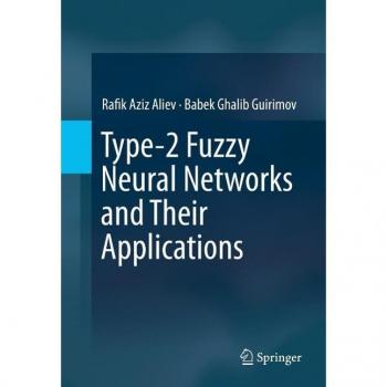 Type-2 Fuzzy Neural Networks and Their Applications