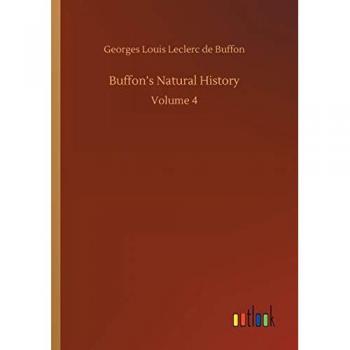 Buffon, Georges Louis Leclerc De: Buffon¿s Natural History