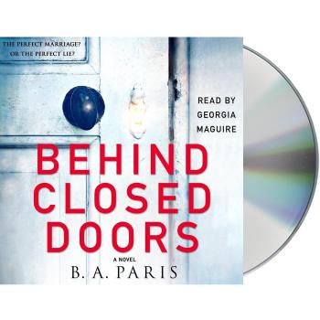 Behind Closed Doors: A Novel