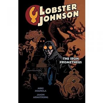 Lobster Johnson Volume 1: Iron Prometheus