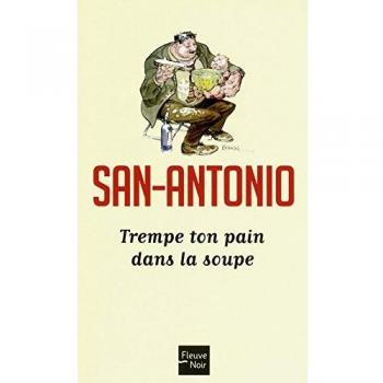 Trempe ton pain dans la soupe