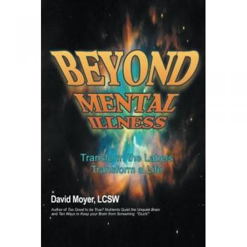 Beyond Mental Illness
