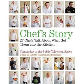 Chef's Story: 27 Chefs Talk About What Got Them into the Kitchen