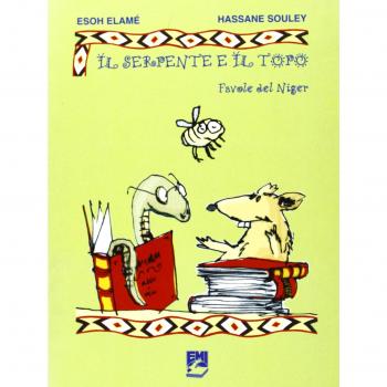 Il serpente e il topo. Favole del Niger