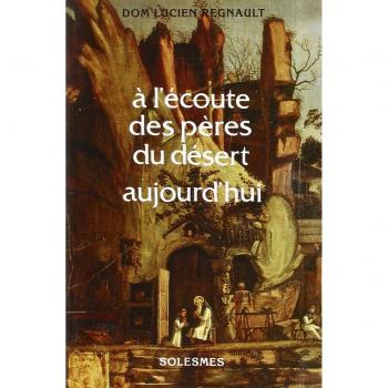 A l'écoute des pères du désert aujourd'hui