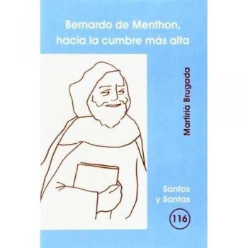 BERNARDO DE MENTHON, HACIA LA CUMBRE MÁS ALTA