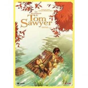 Le avventure di Tom Sawyer. Nuova ediz.