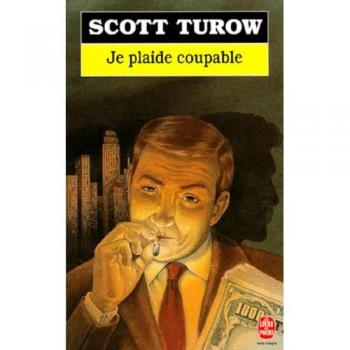 Scott Turow Je Plaide Coupable (Thrillers)