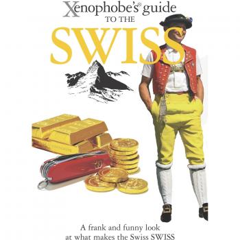 Xenophobe's Guide to the Swiss