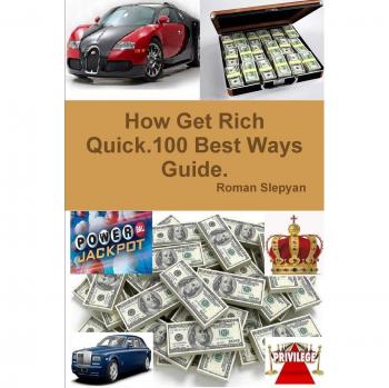 How Get Rich Quick.100 Best Ways Guide.