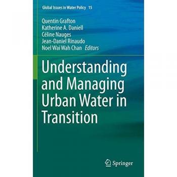 Understanding and Managing Urban Water in Transition