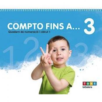 Compto fins a... 3: Quadern de numeració i càlcul.
