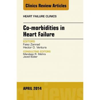 Vitalsource Technologies, Inc. Co-morbidities in Heart Failure, An Issue of Heart Failure Clinics