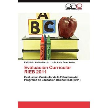 Evaluación Curricular RIEB 2011: Evaluación Curricular de la Estructura del Programa de Educación Básica RIEB (2011)
