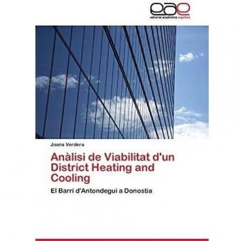 Anàlisi de Viabilitat d'un District Heating and Cooling: El Barri d'Antondegui a Donostia