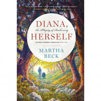 Diana, Herself : An Allegory of Awakening, by Martha Beck