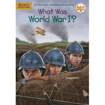 What Was World War I?, by Nico Medina