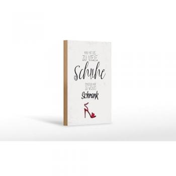 Deko-Schild Schuhe: Nie zu viel, Schrank wenig 12x18 cm