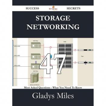 Vitalsource Technologies, Inc. Storage Networking 47 Success Secrets