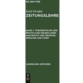 Theoretische und rechtliche Grundlagen. Nachricht und Meinung. Sprache und Form