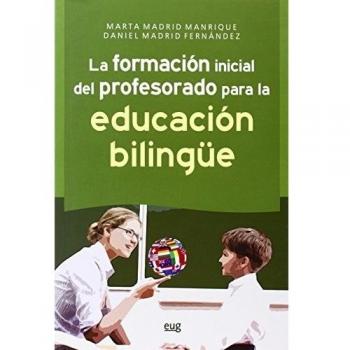 La formación inicial del profesorado para la educación bilingüe